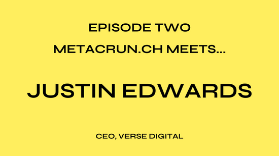 Episode Two: Metacrun.ch Meets... Justin Edwards